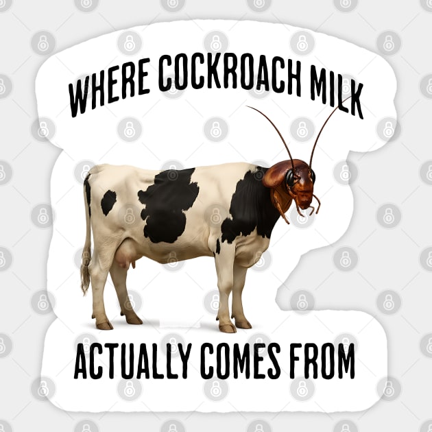 Where Cockroach Milk Actually Comes From, funny design Sticker by Luxinda